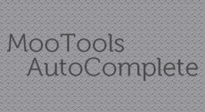 MooTools AutoCompleter Class MooTools AutoCompleter Class
